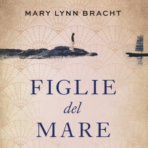 “Figlie del mare” di Mary Lynn Bracht
