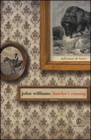 BUTCHER’S CROSSING, JOHN WILLIAMS