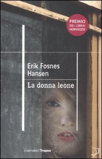 LA DONNA LEONE, ERIK FOSNES HANSEN