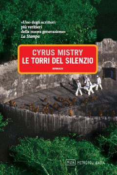 LE TORRI DEL SILENZIO, CYRUS MISTRY